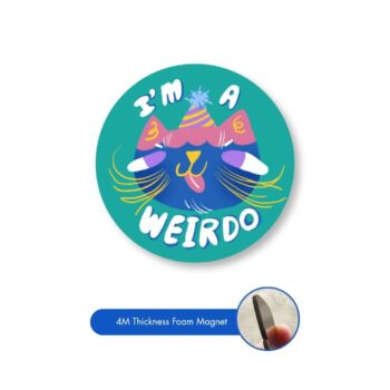 I'm A Weirdo Fridge Magnet